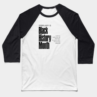 Black History Month: February is Black History Month Baseball T-Shirt